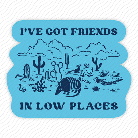Friends In Low Places Sticker