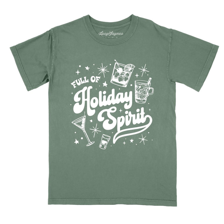 Full of Holiday Spirit - Moss - Comfort Colors Tee