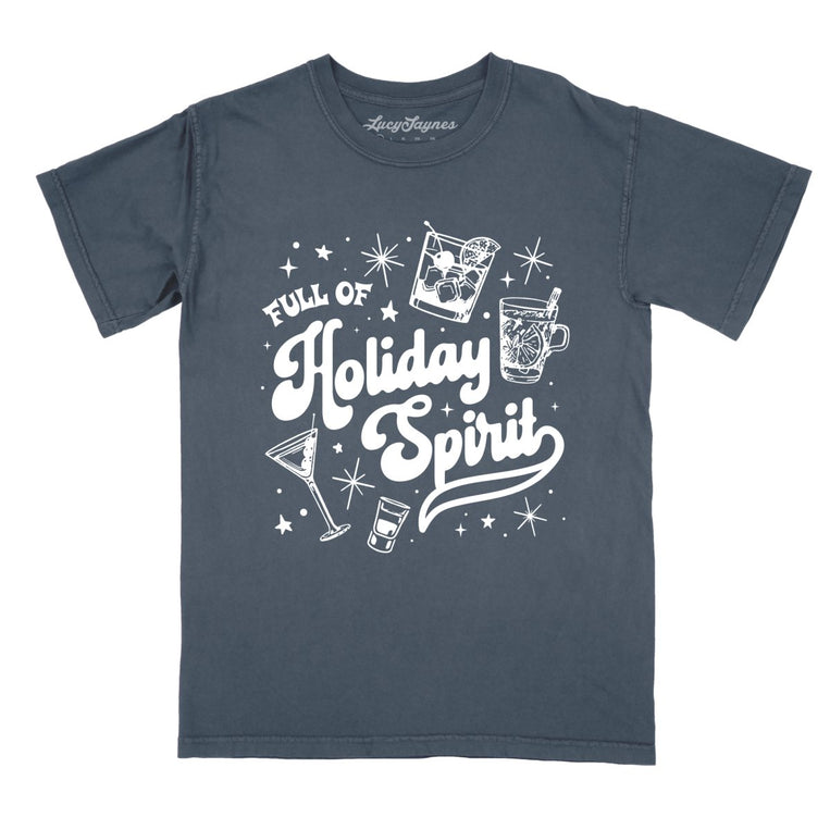 Full of Holiday Spirit - Denim - Comfort Colors Tee
