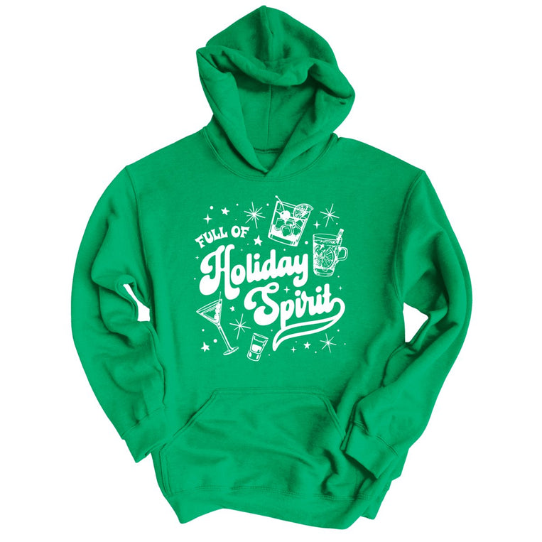 Full of Holiday Spirit - Irish Green - Unisex Hoodie