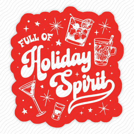 Full Of Holiday Spirit Sticker