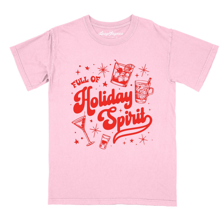 Full of Holiday Spirit - Blossom - Comfort Colors Tee