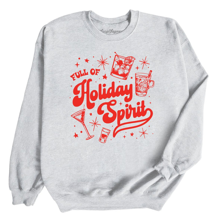 Full of Holiday Spirit - Ash - Unisex Sweatshirt