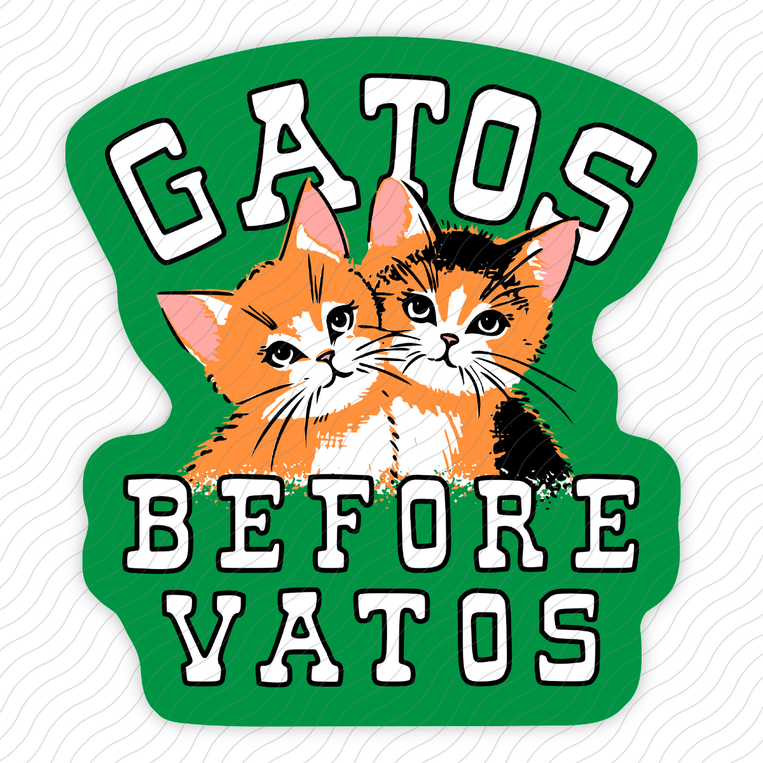 Gatos Before Vatos - Sticker
