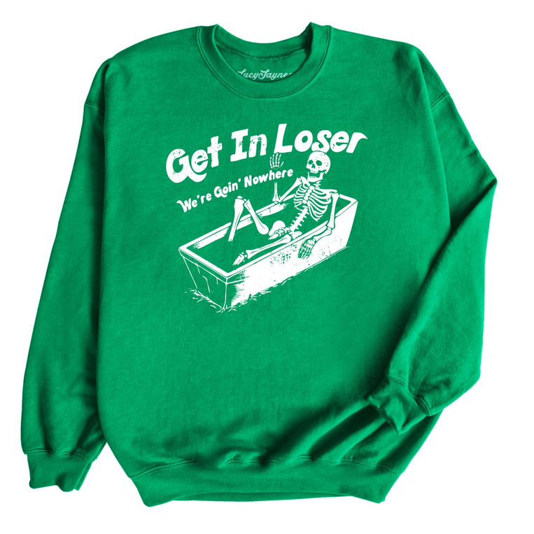 Get in Loser - Irish Green - Full Front