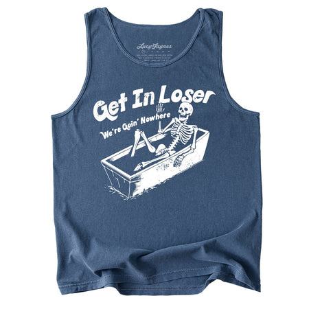 Get in Loser Comfort Colors Tank Top