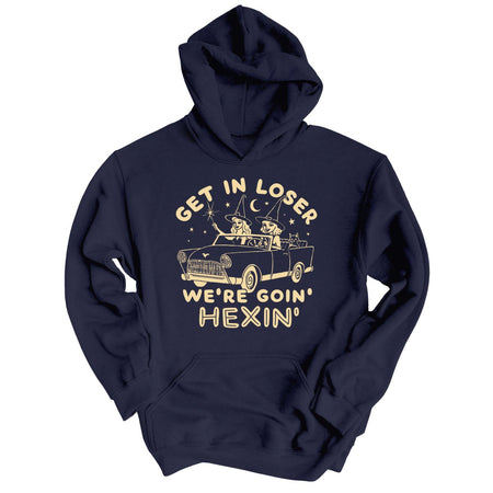 Get In Loser We're Goin' Hexin' Hoodie