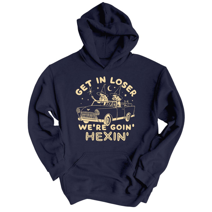 Get In Loser We're Goin' Hexin' Hoodie