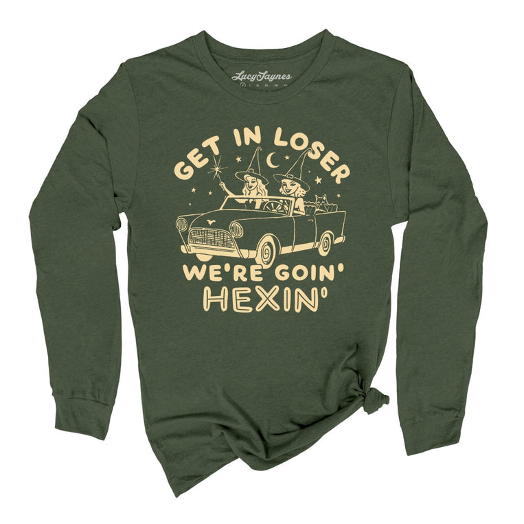 Get In Loser We're Goin' Hexin' - Military Green - Full Front