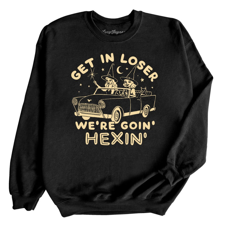 Get In Loser We're Goin' Hexin' - Black - Full Front