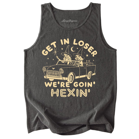 Get In Loser We're Goin' Hexin' Comfort Colors Tank Top