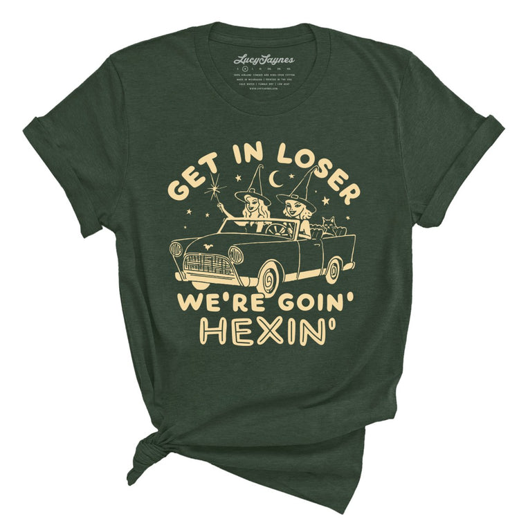 Get In Loser We're Goin' Hexin' - Heather Forest - Full Front