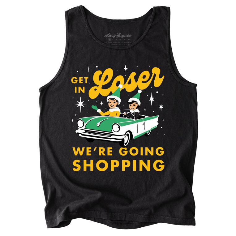 Get In Loser We're Going Shopping Comfort Colors Graphic Tank Top - Black