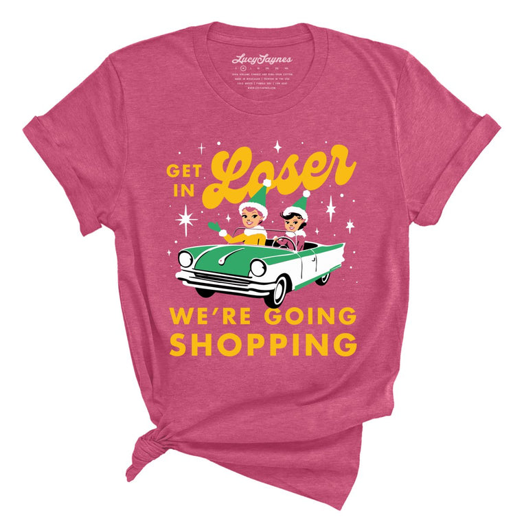 Get In Loser We're Going Shopping - Heather Raspberry - Front