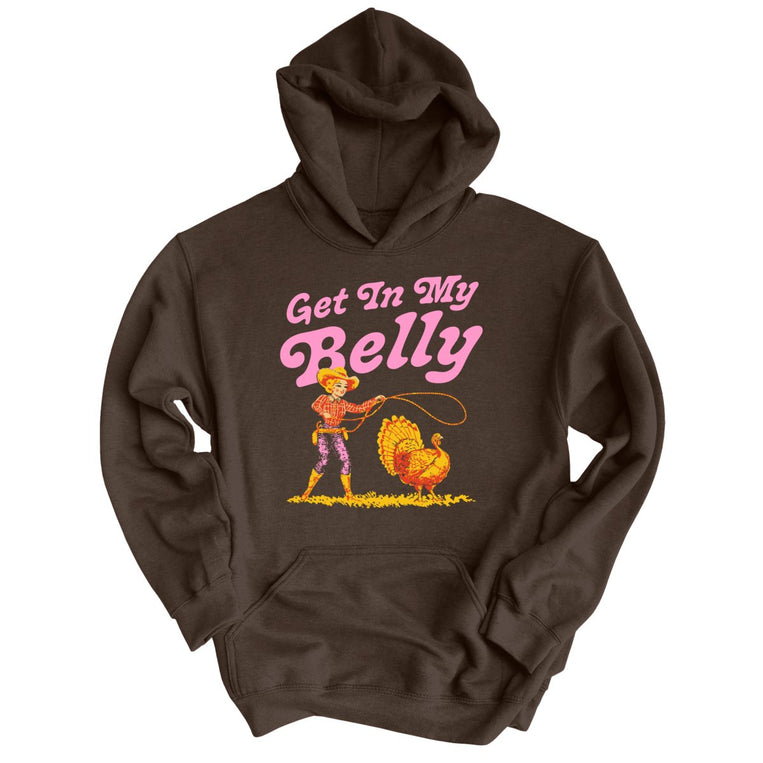 Get In My Belly - Dark Chocolate - Unisex Hoodie