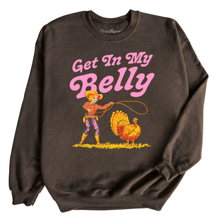 Get In My Belly - Dark Chocolate - Unisex Sweatshirt