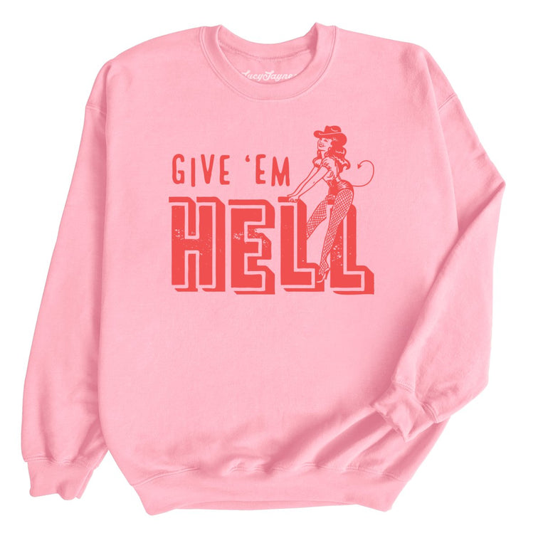 Give 'em Hell - Light Pink - Full Front