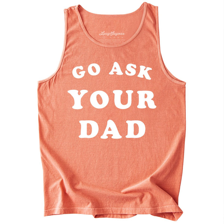 Go Ask Your Dad Comfort Colors Graphic Tank Top - Terracotta