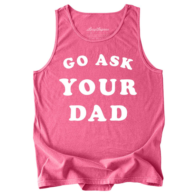 Go Ask Your Dad Comfort Colors Graphic Tank Top - Crunchberry