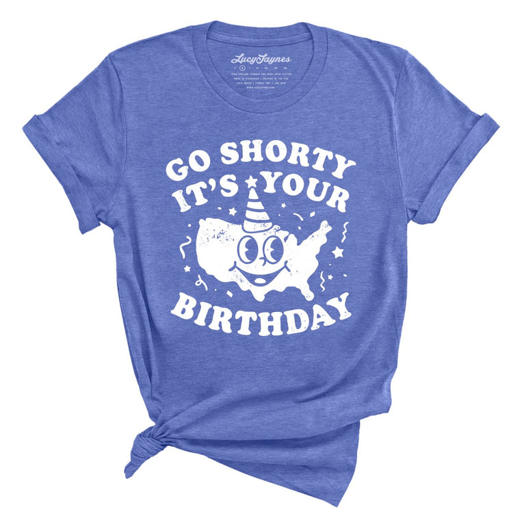 Go Shorty It's Your Birthday - Heather Columbia Blue - Full Front
