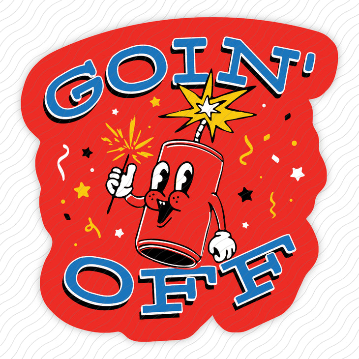 Goin' Off Sticker