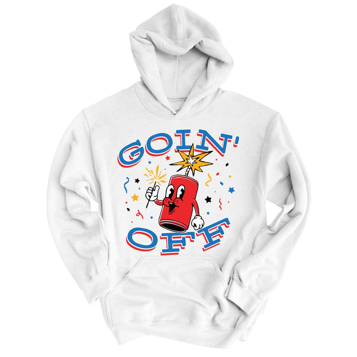Goin' Off Hoodie