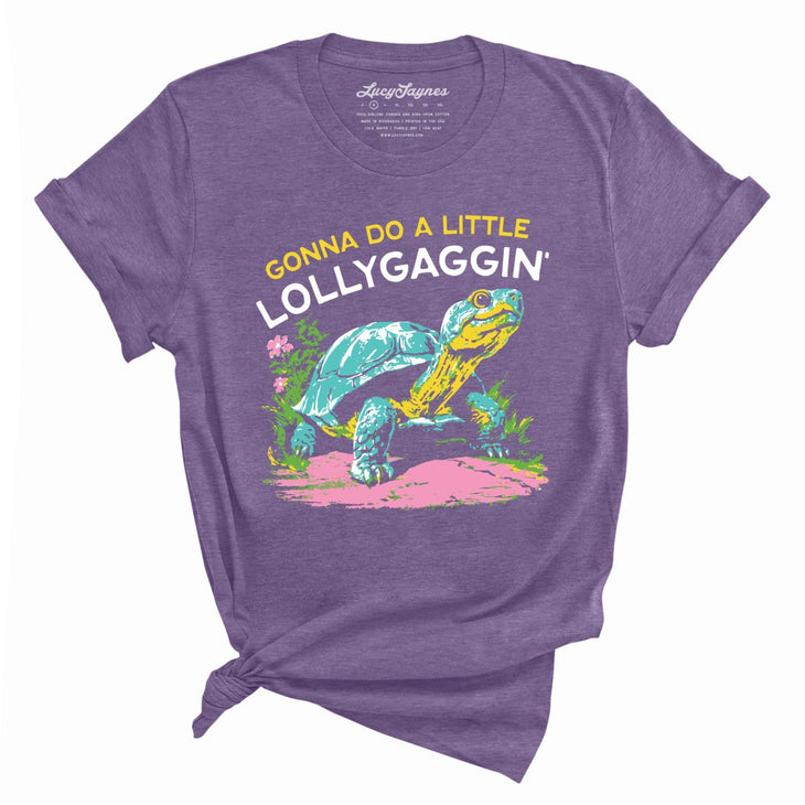 Gonna Do A Little Lollygaggin' Tee