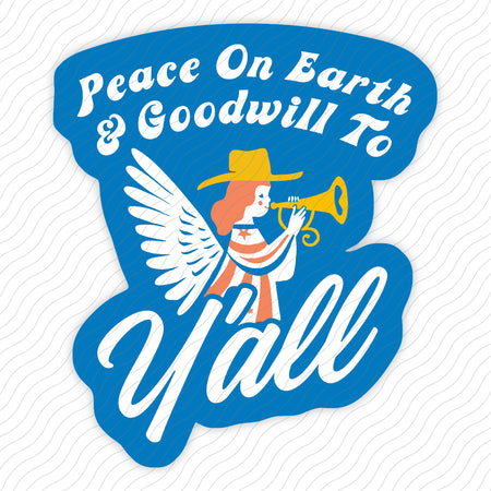 Goodwill To Y'all Sticker