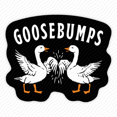 Goosebumps Sticker