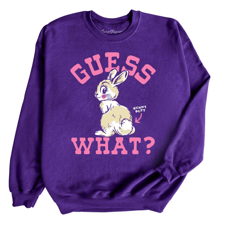 Guess What Bunny Butt - Purple - Unisex Sweatshirt