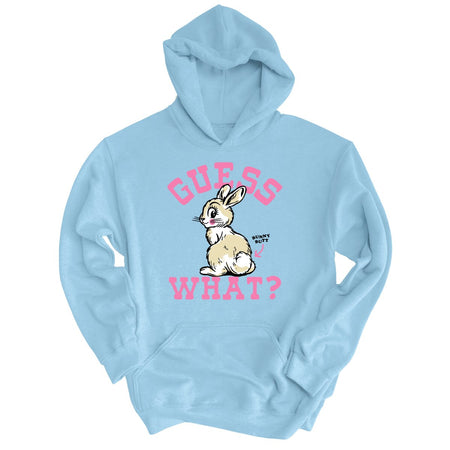 Guess What Bunny Butt Hoodie
