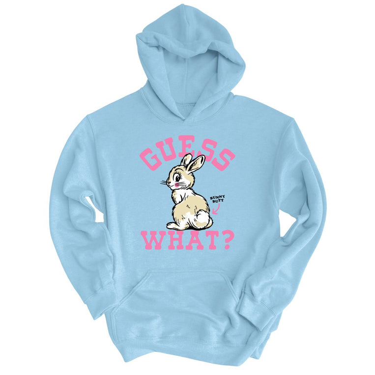 Guess What Bunny Butt - Light Blue - Unisex Hoodie