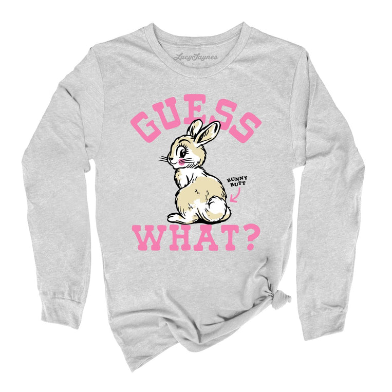 Guess What Bunny Butt - Athletic Heather - Unisex Long Sleeve T-Shirt