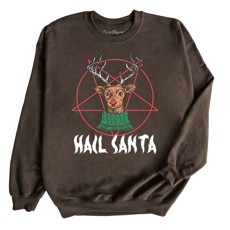 Hail Santa - Dark Chocolate - Unisex Sweatshirt