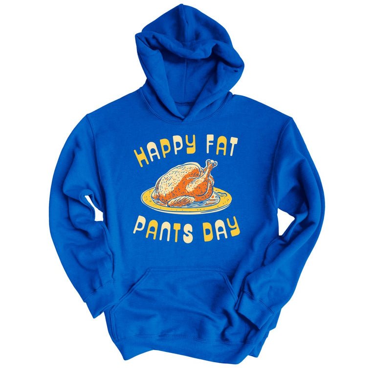 Happy Fat Pants Day - Royal - Full Front