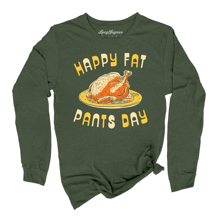 Happy Fat Pants Day - Military Green - Full Front