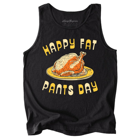 Happy Fat Pants Day Comfort Colors Tank Top