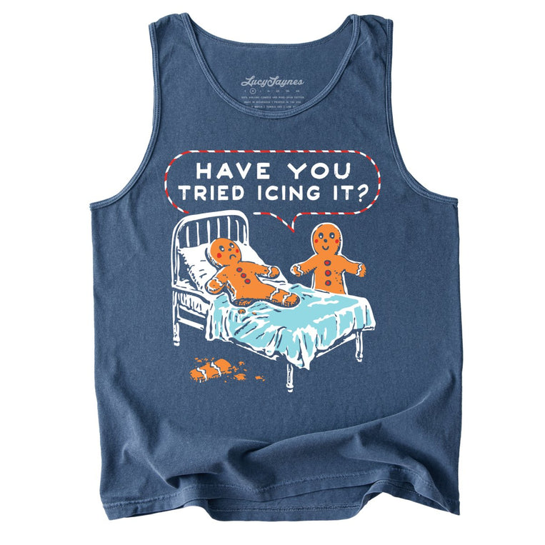 Have You Tried Icing It Comfort Colors Graphic Tank Top - Denim