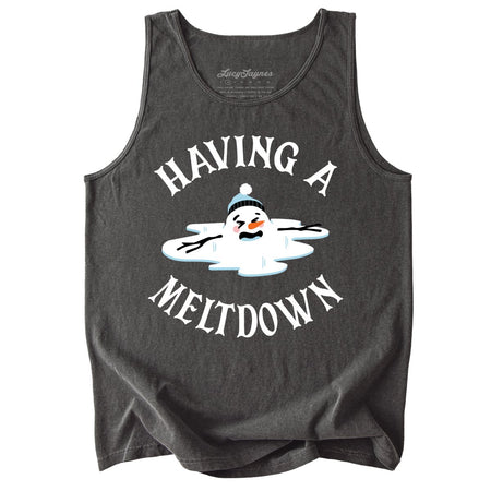 Having A Meltdown Comfort Colors Tank Top