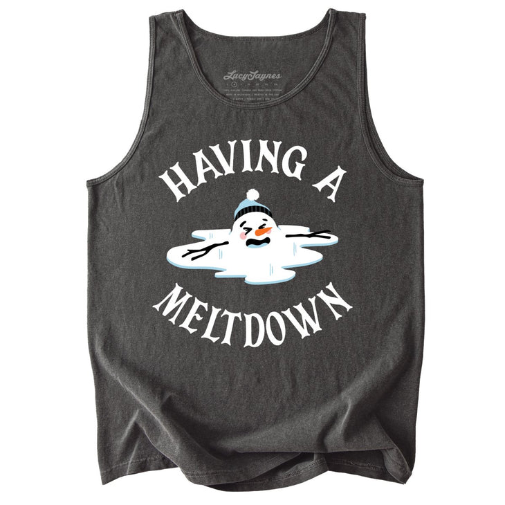 Having A Meltdown Comfort Colors Tank Top