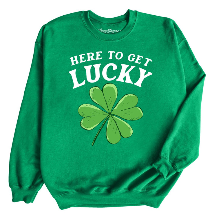 Here To Get Lucky - Irish Green - Front