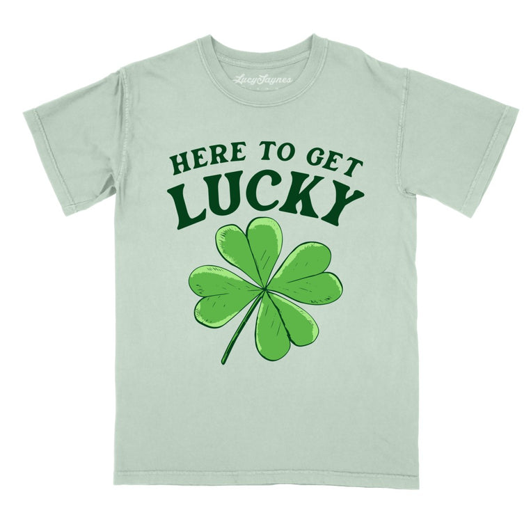 Here To Get Lucky - Bay - Comfort Colors Tee