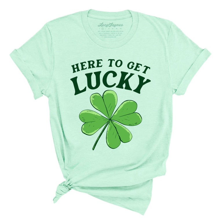 Here To Get Lucky - Heather Mint - Unisex T-Shirt