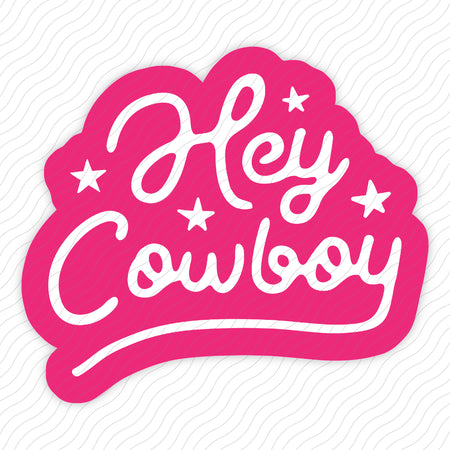 Hey Cowboy Sticker