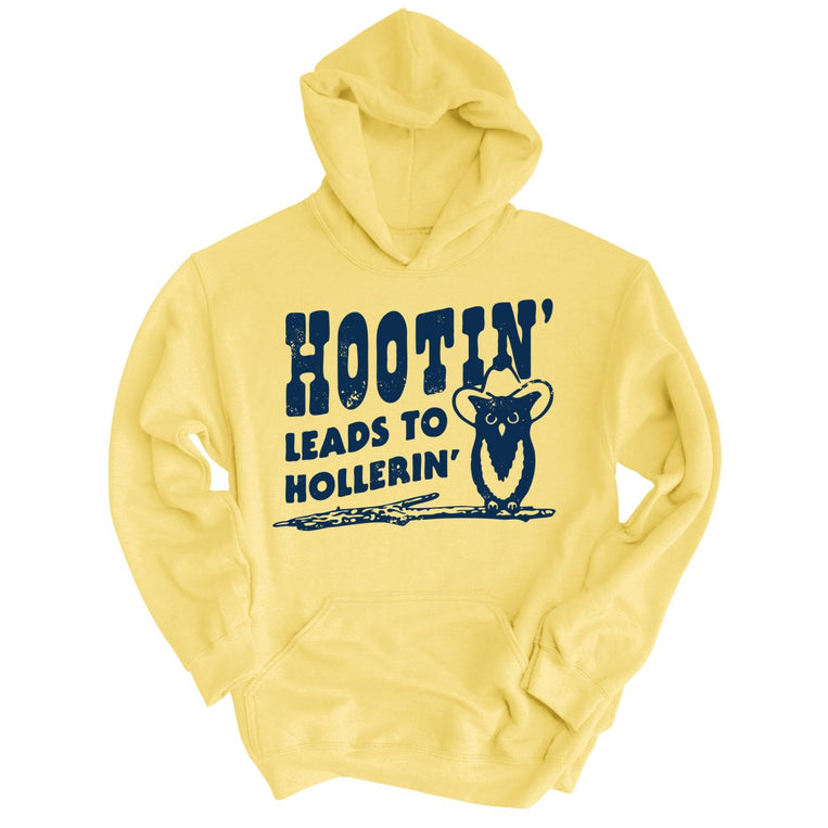 Hootin' Leads to Hollerin' - Light Yellow - Full Front