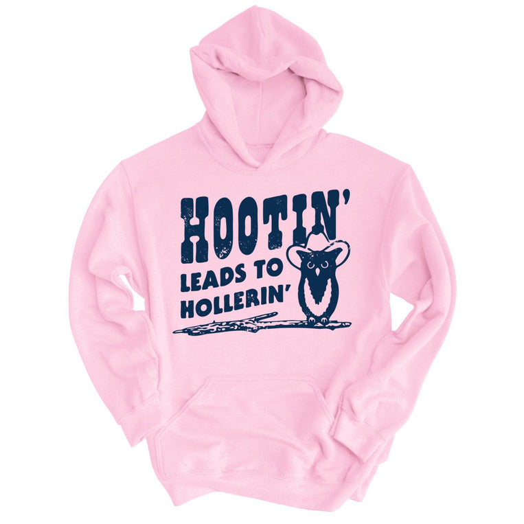 Hootin' Leads to Hollerin' - Light Pink - Full Front