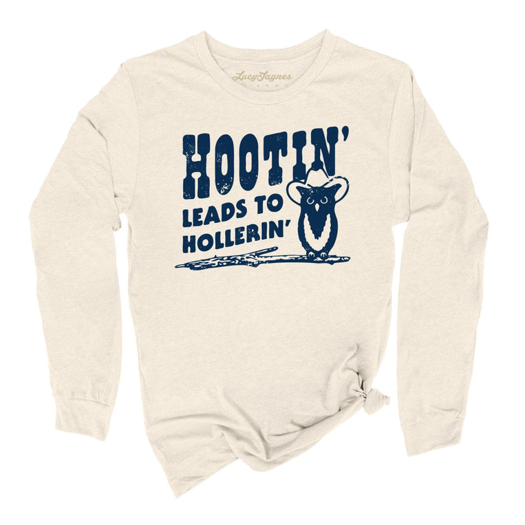 Hootin' Leads to Hollerin' - Natural - Full Front