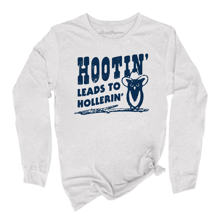 Hootin' Leads to Hollerin' - Ash - Full Front