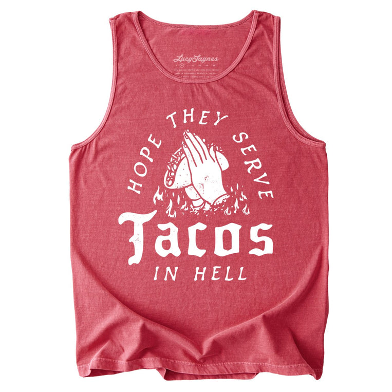 Hope They Serve Tacos In Hell Comfort Colors Graphic Tank Top - Crimson