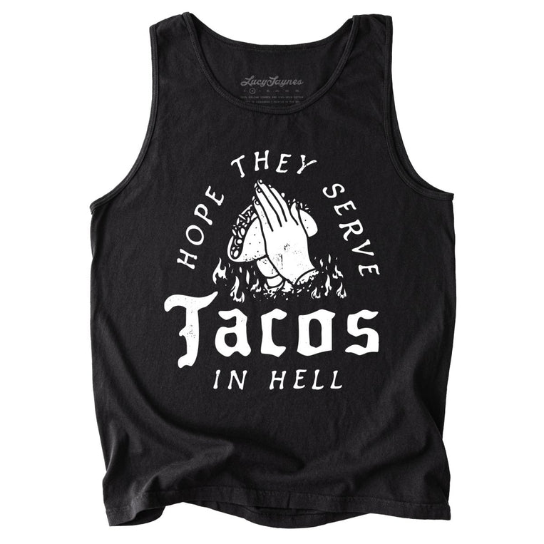 Hope They Serve Tacos In Hell Comfort Colors Graphic Tank Top